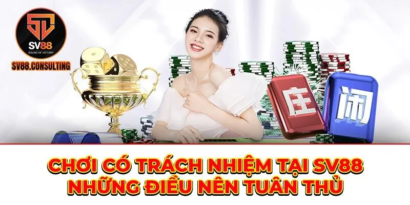 Chơi Có Trách Nhiệm SV88